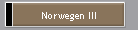 Norwegen III
